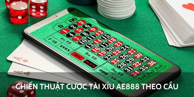 Mẹo đặt cược tài xỉu AE888 theo cầu